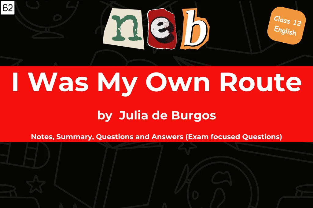 I Was My Own Route by Julia de Burgos Notes, Summary, Questions and Answers