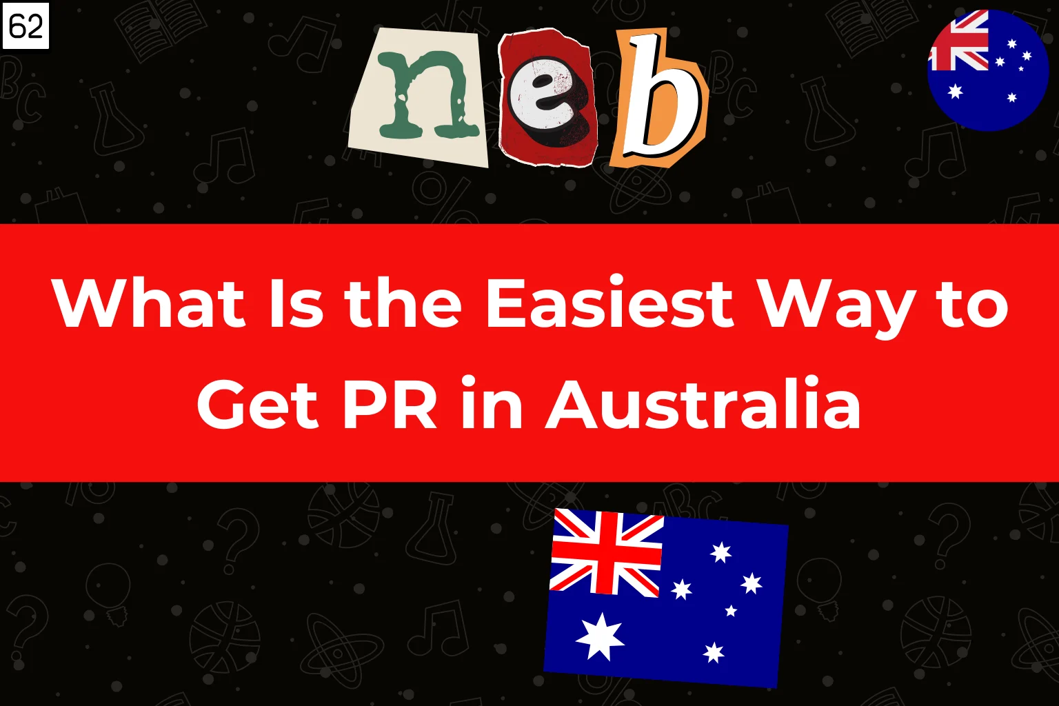 What Is the Easiest Way to Get PR in Australia