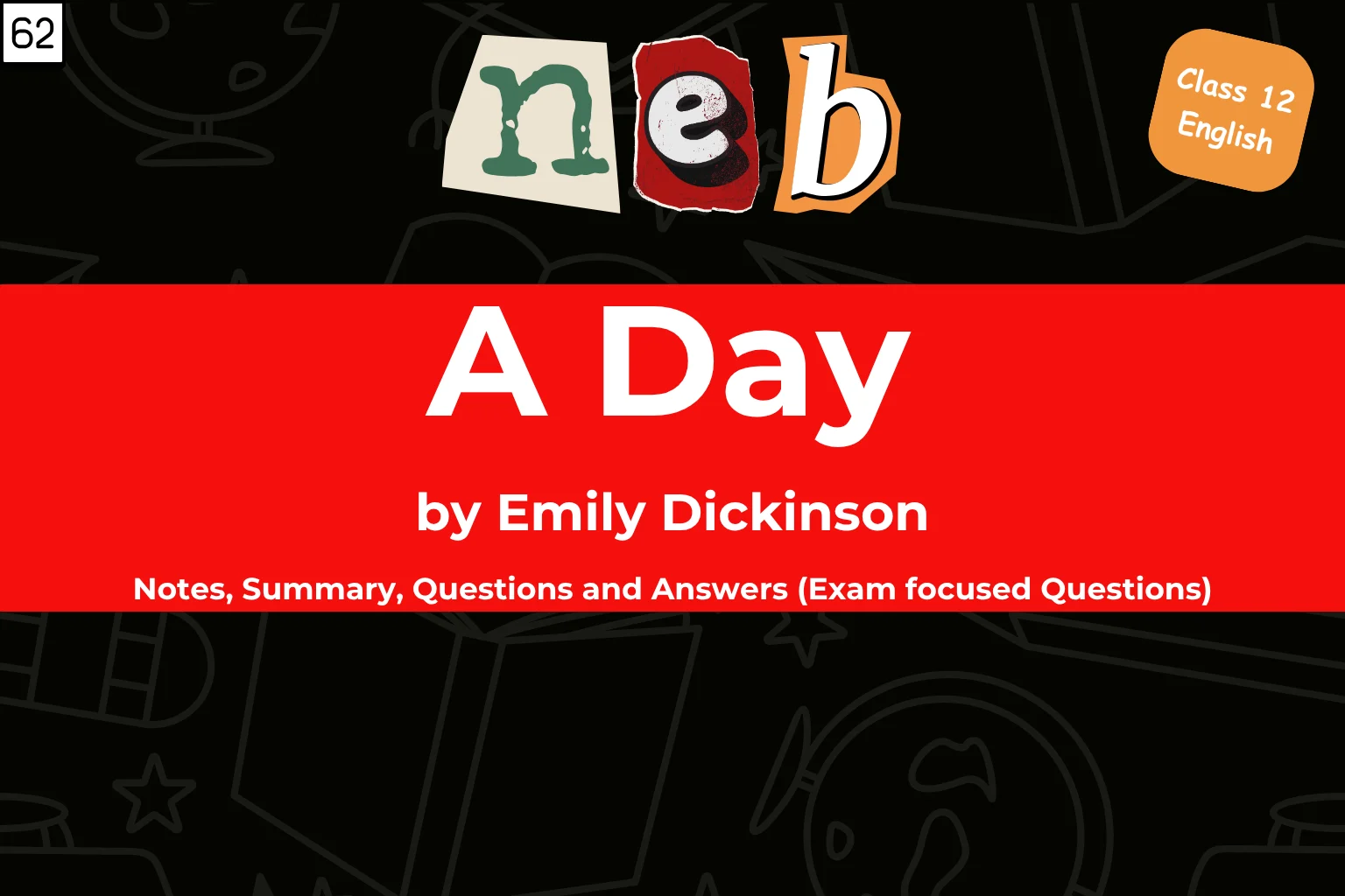 A Day by Emily Dickinson: Notes, Summary, Questions and Answers (Exam Focused Questions) | Class 12 English (Free PDF)